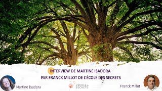 Interview de Martine Isadora par Franck Millot de LÉcole des Secrets [upl. by Daffy]