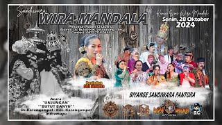 LIVE SANDIWARA WIRA MANDALA  UNJUNGAN BUYUT BANYU  28 OKTOBER 2024 MALAM [upl. by Nylhtiak]