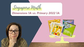 Singapore Math Curriculum Dimensions 1A vs Primary 2022 1A [upl. by Hedve]