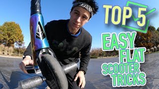 TOP 5 EASY FLAT SCOOTER TRICKS TO LEARN FOR BEGINNERS [upl. by Murrah]