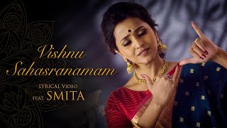 Vishnu Sahasranamam Lyrical Video Full Chant  feat Smita [upl. by Maude]