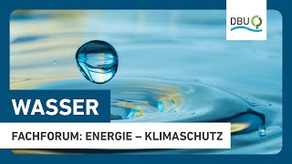 Fachforum Wasser für die Energiewende  Woche der Umwelt 2024 [upl. by Joeann]