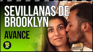 Avance de SEVILLANAS DE BROOKLYN con Carolina Yuste y Sergio Momo [upl. by Barcroft923]