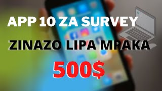 App 10 za survey zinazolipa zaidi kupitia simu yako [upl. by Avron]