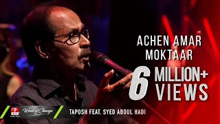 ACHEN AMAR MOKTAAR  TAPOSH FEAT SYED ABDUL HADI  ROBI YONDER MUSIC WIND OF CHANGE  PS02 [upl. by Ahsieni]