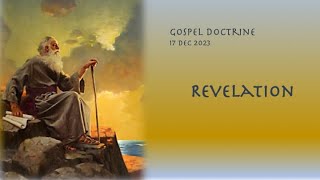 Gospel Doctrine Class Dec 17 2023  Revelation [upl. by Yniattirb]