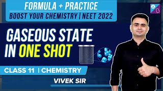 Gaseous State Class 11 Chemistry One Shot Concepts Tricks amp Questions  NEET 2022 Exam Prep [upl. by Ytisahc]