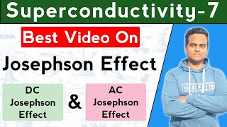 Josephson Effect In Superconductors  AC and DC Josephson Effect  Josephson Junction [upl. by Ethelinda]