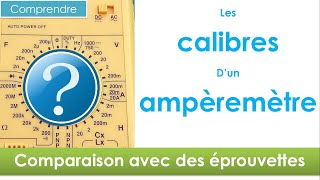 Les calibres sur un ampèremètre comprendre🔋  électricité collège niveau 5ème et plus [upl. by Atikim]