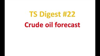 Crude Oil Forecast [upl. by Hailat]