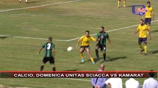 CALCIO DOMENICA UNITAS SCIACCA VS KAMARAT [upl. by Oicnerolf]