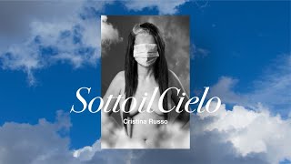 CRISTINA RUSSO  SOTTO IL CIELO  OFFICIAL VIDEO [upl. by Sevy175]