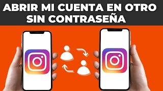 Como Abrir Mi Cuenta De Instagram En Otro Celular Sin Contraseña [upl. by Trotter939]