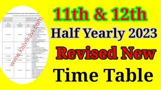 11th  12th Half yearly Exam 2023  New Revised Timetable 2023  New Time table  Half yearly [upl. by Lunnete656]