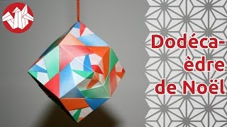 Origami  Dodécaèdre de Noël de Tomoko Fuse Senbazuru [upl. by Obie]