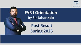 FAR 1 Post Result Orientation Spring 2025 [upl. by Izzy586]