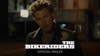 THE BIKERIDERS  Official Trailer HD  Only In Theaters June 21 [upl. by Suoivatram229]