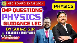 PHYSICS IMP QUESTIONS amp GUIDANCE LEC BY PHY EXAMINER SUHAR SIR  HSC BOARD EXAM 2024  Dinesh Sir [upl. by Ycak817]