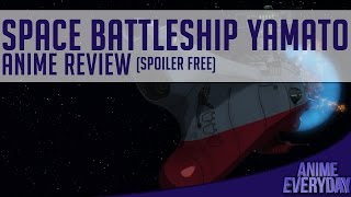 Space Battleship Yamato 2199 Anime Review  AnimeEveryday Anime Reviews [upl. by Chrissy]