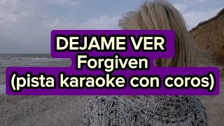 DEJAME VER  Forgiven pista karaoke con coros [upl. by Nitsoj]