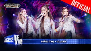 MẦU THỊ  Vlary hoá thân Thị Mầu quá xuất sắc  Rap Việt 2024 Live Stage [upl. by Gabby452]