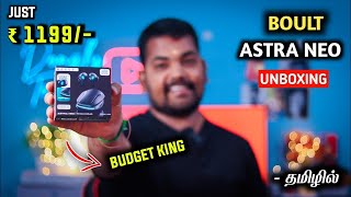 Boult Astra Neo Unboxing amp Review In Tamil 😍 Boult Astra Neo Review Tamil 🔥 Best TWS Under 1500 ✅ [upl. by Ayahc]