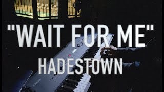 Hadestown  Wait for Me Piano Cover [upl. by Eenet143]