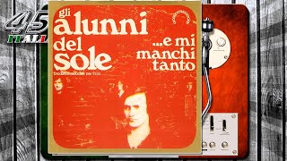 Gli Alunni Del Sole  E Mi Manchi Tanto 1973 [upl. by Aihsetan519]