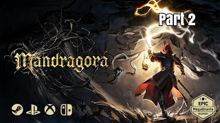 Mandragora 2  Demo Days Ep 19 [upl. by Suilienroc]