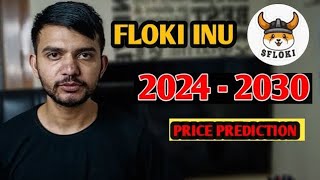 Floki Inu Coin 2024 to 2030 Price Prediction floki inu coin price prediction [upl. by Cuhp981]