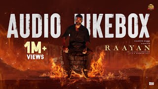 RAAYAN  Official Audio Jukebox  Dhanush  AR Rahman  Sun Pictures [upl. by Haldes]