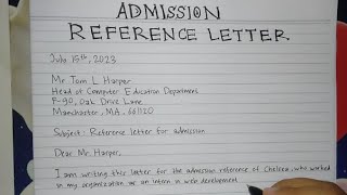 How To Write Reference Letter for Admission Step by Step  Writing Practices [upl. by Delores]