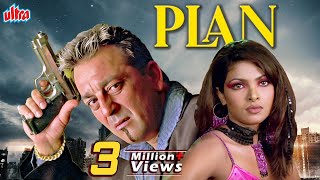 Plan Full Movie  प्लान 2004  Sanjay Dutt  Priyanka Chopra  Sameera Reddy  Bollywood Action [upl. by Carlynn163]