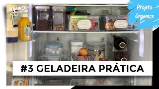 COMO ORGANIZAR A GELADEIRA DE FORMA PRÁTICA  PROJETO ORGANIZE 3  OSF®️  Rafa Oliveira [upl. by Terrene]