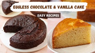 How To Make Eggless Cakes  Moist Chocolate Cake Fluffy Vanilla Cake Eggless Recipes [upl. by Eiboh]