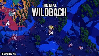 Thronefall Wildbach  Campaign 6 [upl. by Amerigo682]