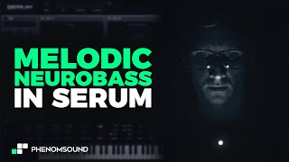 How to make melodic 7th Neurobass in Serum [upl. by Akemed670]