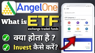 What is ETF   ETF me invest kaise kare  Angel one ETF investment  Exchange traded funds [upl. by Enerehs]