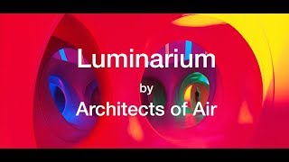 Luminarium by Architects of Air [upl. by Lletnahc]