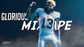 Odell Beckham Jr Mix  quotGLORIOUSquot 2017 ᴴᴰ EMOTIONAL [upl. by Idarb]