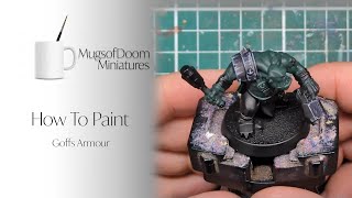 How to Paint Goffs Armour [upl. by Annahavas]