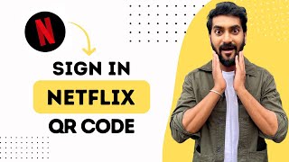 How to Sign In into Netflix with QR Code Full Guide [upl. by Lauree324]