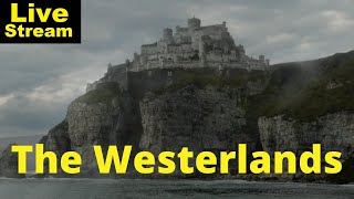 The Westerlands Explained  Livestream [upl. by Anikehs]