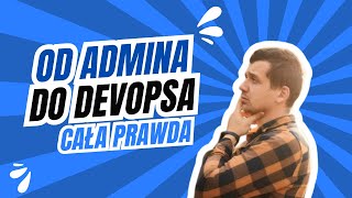 Od Administratora Linuxa do DevOpsa [upl. by Goldshell]