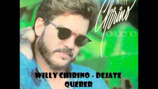 willy chirino  dejate querer [upl. by Nealson]