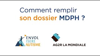 Comment remplir son dossier MDPH [upl. by Aires]