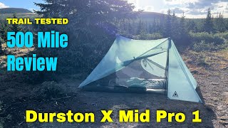 Durston X Mid Pro 1 Review Trail Tested for 500 Miles [upl. by Merat]