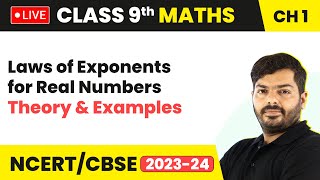 Laws of Exponents for Real Numbers  Theory amp Examples  Class 9 Maths Chapter 1 202324 LIVE [upl. by Derdle51]