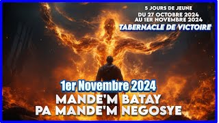 1er Novembre 2024 Mandem batay pa mandem negosye  15 Jour de reveil avant le grand combat [upl. by Aneeh199]