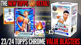 THE FIRST TOPPS BASKETBALL RETAIL BOXES BIG AUTO 😱🔥 202324 Topps Chrome Value Blaster Review x5 [upl. by Etteraj505]